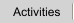 Activities