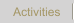Activities